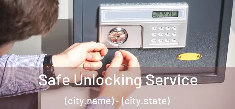  Safe Unlocking Service (city.name) - (city.state)